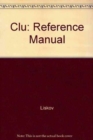 Clu:Reference Manual - Book