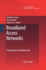 Broadband Access Networks : Technologies and Deployments - eBook