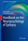 Handbook on the Neuropsychology of Epilepsy - Book