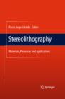 Stereolithography : Materials, Processes and Applications - eBook