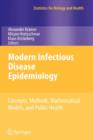 Modern Infectious Disease Epidemiology : Concepts, Methods, Mathematical Models, and Public Health - Book