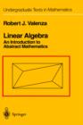 Linear Algebra : An Introduction to Abstract Mathematics - Book