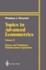 Topics In Advanced Econometrics : Volume II Linear and Nonlinear Simultaneous Equations - Book