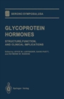 Glycoprotein Hormones : Structure, Function, and Clinical Implications - Book