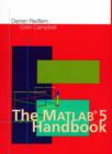 The Matlab (R) 5 Handbook - Book