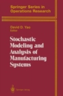 Stochastic Modeling and Analysis of Manufacturing Systems - Book
