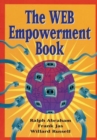 The Web Empowerment Book : An Introduction and Connection Guide to the Internet and the World-Wide Web - Book