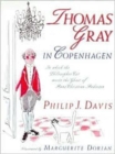 Thomas Gray in Copenhagen : In Which the Philosopher Cat Meets the Ghost of Hans Christian Andersen - Book