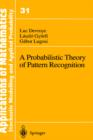 A Probabilistic Theory of Pattern Recognition - Book