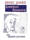 Einstein Atomized : More Science Cartoons - Book