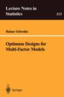 Optimum Designs for Multi-Factor Models - Book