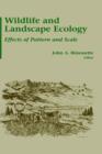 Wildlife and Landscape Ecology : Effects of Pattern and Scale - Book