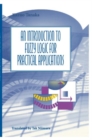 An Introduction to Fuzzy Logic for Practical Applications - Book