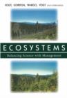 Ecosystems : Balancing Science with Management - Book