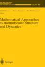 Mathematical Approaches to Biomolecular Structure and Dynamics - Book