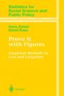 Prove it with Figures : Empirical Methods in Law and Litigation - Book