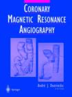 Coronary Magnetic Resonance Angiography - Book