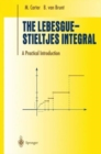 The Lebesgue-Stieltjes Integral : A Practical Introduction - Book