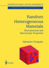 Random Heterogeneous Materials : Microstructure and Macroscopic Properties - Book