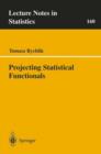 Projecting Statistical Functionals - Book
