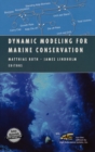 Dynamic Modeling for Marine Conservation - Book