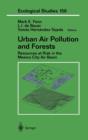 Urban Air Pollution and Forests : Resources at Risk in the Mexico City Air Basin - Book