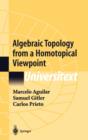 Algebraic Topology from a Homotopical Viewpoint - Book