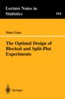 The Optimal Design of Blocked and Split-Plot Experiments - Book