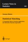 Statistical Matching : A Frequentist Theory, Practical Applications, and Alternative Bayesian Approaches - Book