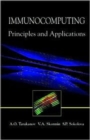Immunocomputing : Principles and Applications - Book