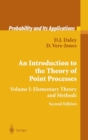 An Introduction to the Theory of Point Processes : Volume I: Elementary Theory and Methods - Book