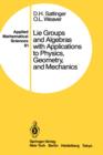 Lie Groups and Algebras with Applications to Physics, Geometry, and Mechanics - Book