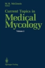 Current Topics in Medical Mycology : 2 - Book