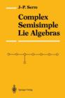 Complex Semisimple Lie Algebras - Book