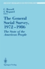 The General Social Survey, 1972-1986 : The State of the American People - Book