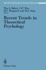 Recent Trends in Theoretical Psychology : Proceedings of the Second Biannual Conference of the International Society for Theoretical Psychology, April 20-25, 1987, Banff, Alberta, Canada - Book