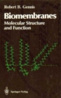 Biomembranes : Molecular Structure and Function - Book
