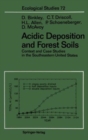 Acidic Deposition and Forest Soils : Context and Case Studies of the Southeastern United States - Book