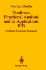 Nonlinear Functional Analysis and its Applications : II/B: Nonlinear Monotone Operators - Book