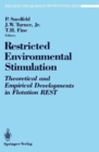 Restricted Environmental Stimulation : Theoretical and Empirical Developments in Flotation REST - Book