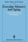 Everyday Memory and Aging : Current Research and Methodology - Book