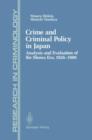 Crime and Criminal Policy in Japan : Analysis and Evaluation of the Showa Era, 1926-1988 - Book