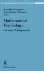 Mathematical Psychology : Current Developments - Book