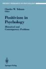 Positivism in Psychology : Historical and Contemporary Problems - Book