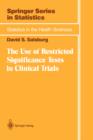 The Use of Restricted Significance Tests in Clinical Trials - Book