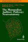 The Mammalian Auditory Pathway: Neuroanatomy - Book