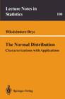 The Normal Distribution : Characterizations with Applications - Book