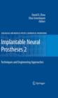 Implantable Neural Prostheses 2 : Techniques and Engineering Approaches - Book