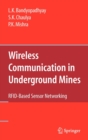 Wireless Communication in Underground Mines : RFID-based Sensor Networking - Book