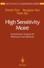 High Sensitivity Moire : Experimental Analysis for Mechanics and Materials - Book